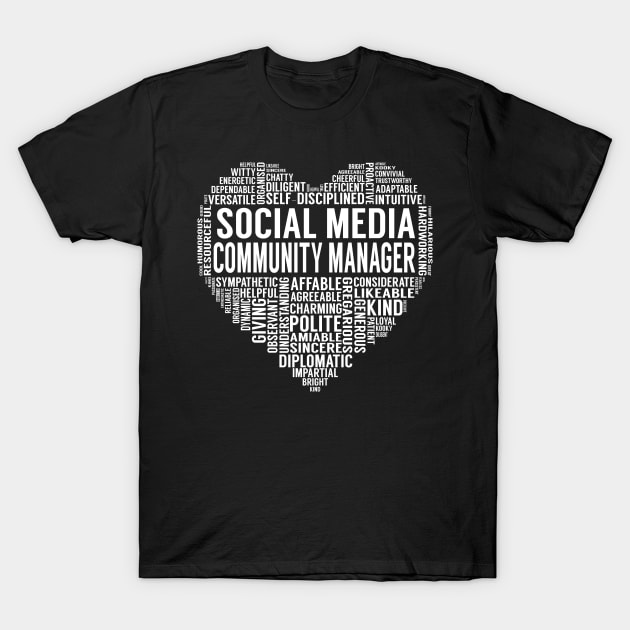 Social Media Community Manager Heart T-Shirt by LotusTee